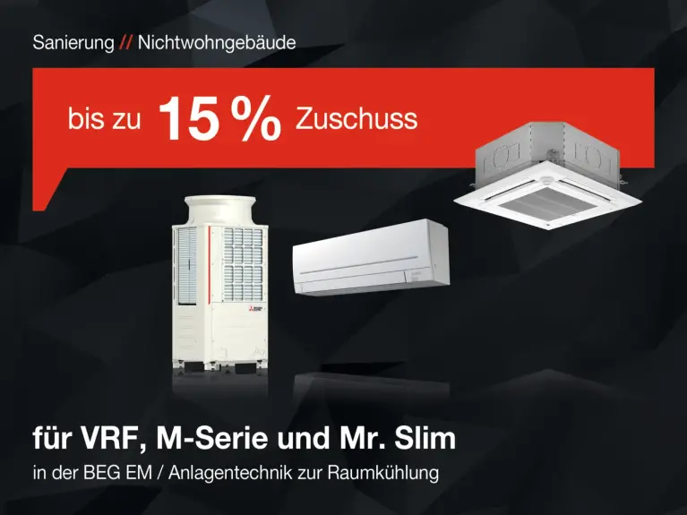 BEG-Zuschuss Nichtwohngebäude VRF, M-Serie, Mr. Slim Grafik BEG-Zuschuss Nichtwohngebäude VRF, M-Serie, Mr. Slim